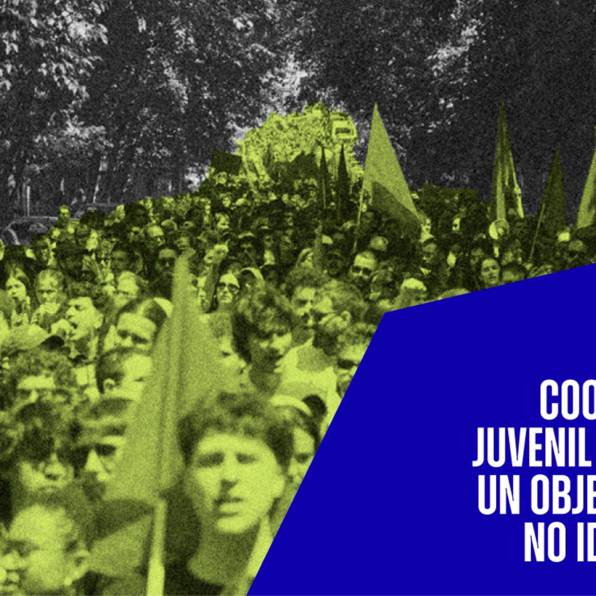 Asalto 30 | Coordinadora Juvenil socialista, un objeto político no identificado
