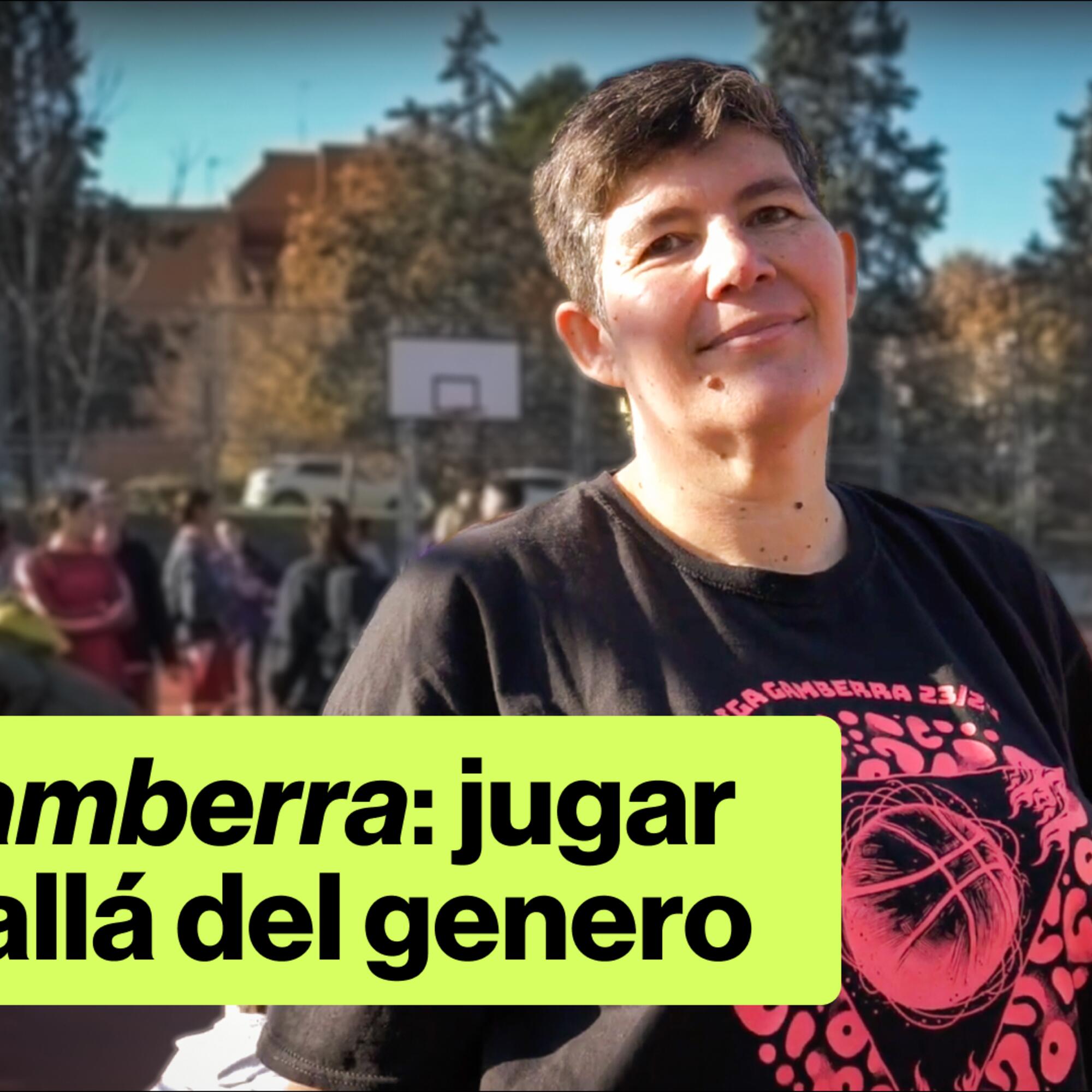 La Gamberra: jugar más allá del género