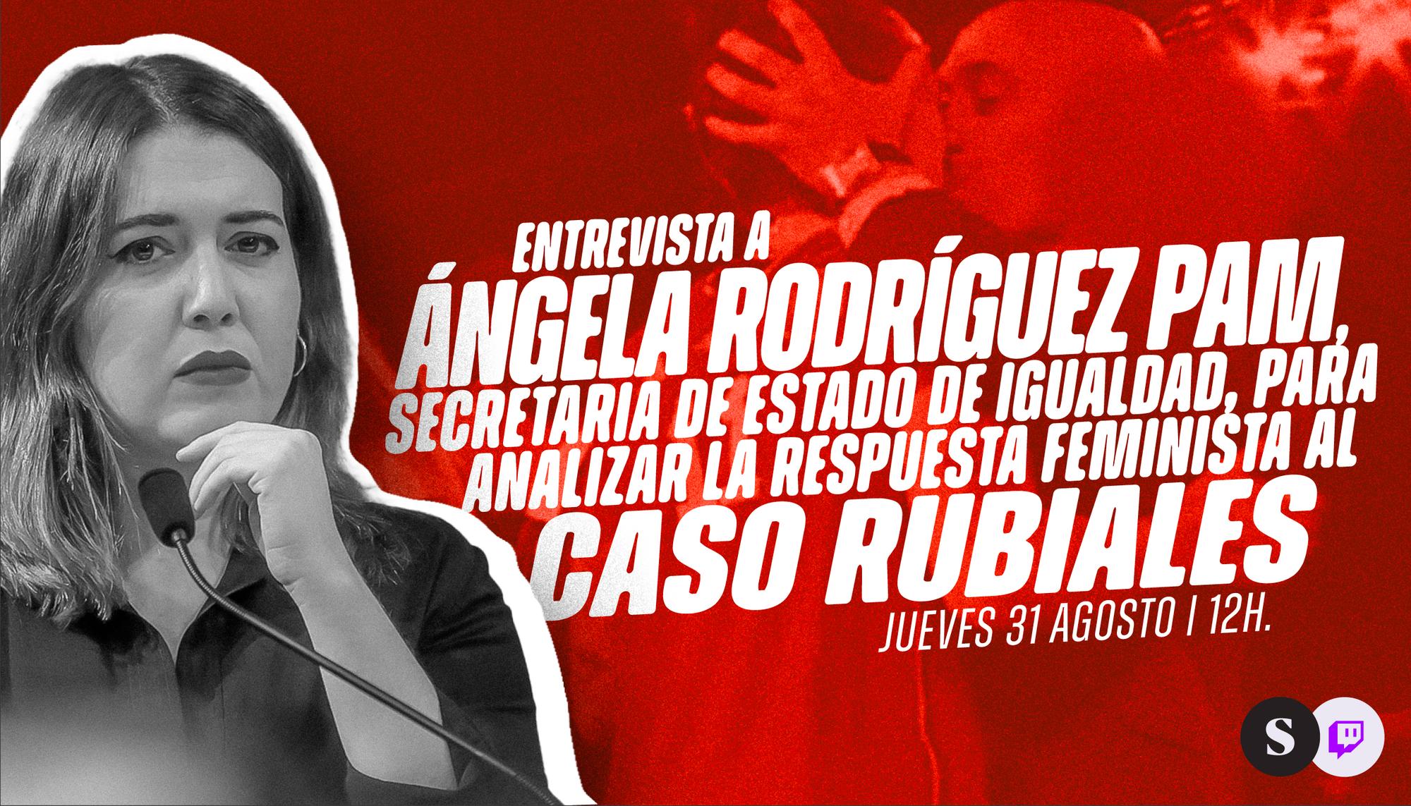 Ángela Rodríguez Pam Directo Twitch Rubiales
