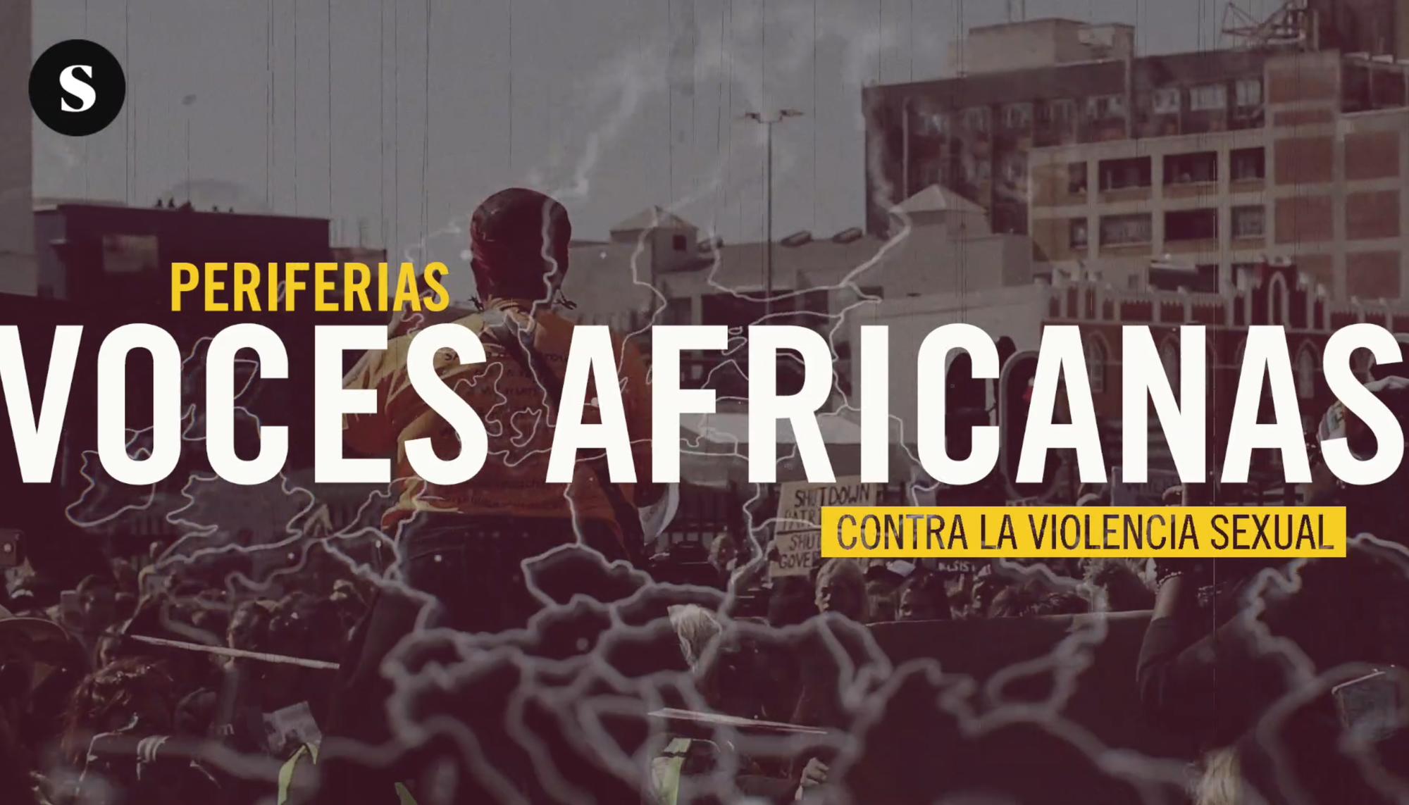 Periferias 2.4: Voces africanas contra la violencia sexual