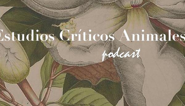 Estudios Críticos Animales podcast