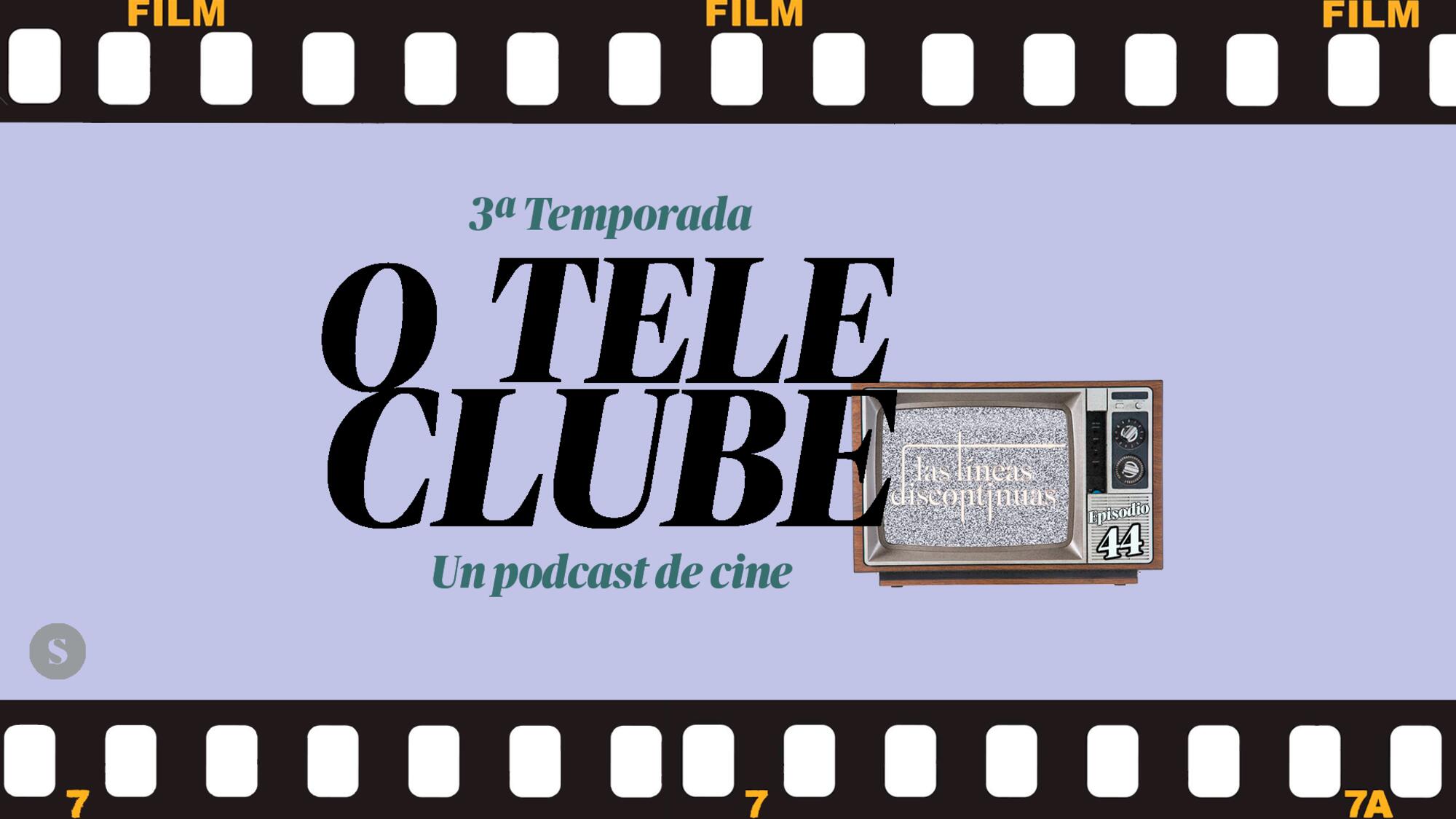 O Teleclube Episodio 44