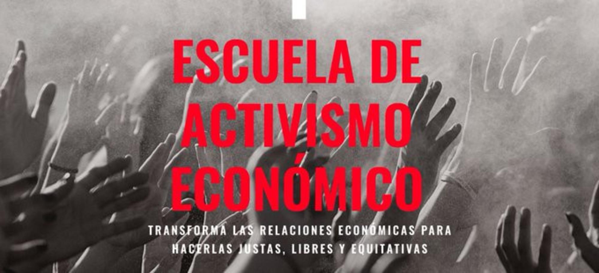 Cartel Escuela de Activismo Económico