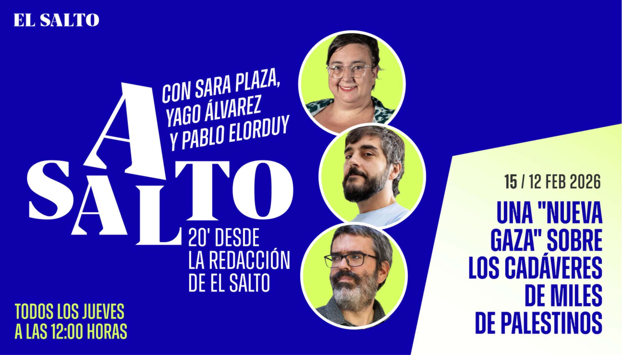 Asalto Podcast | Una “nueva Gaza” proyectada sobre los cadáveres de miles de palestinos