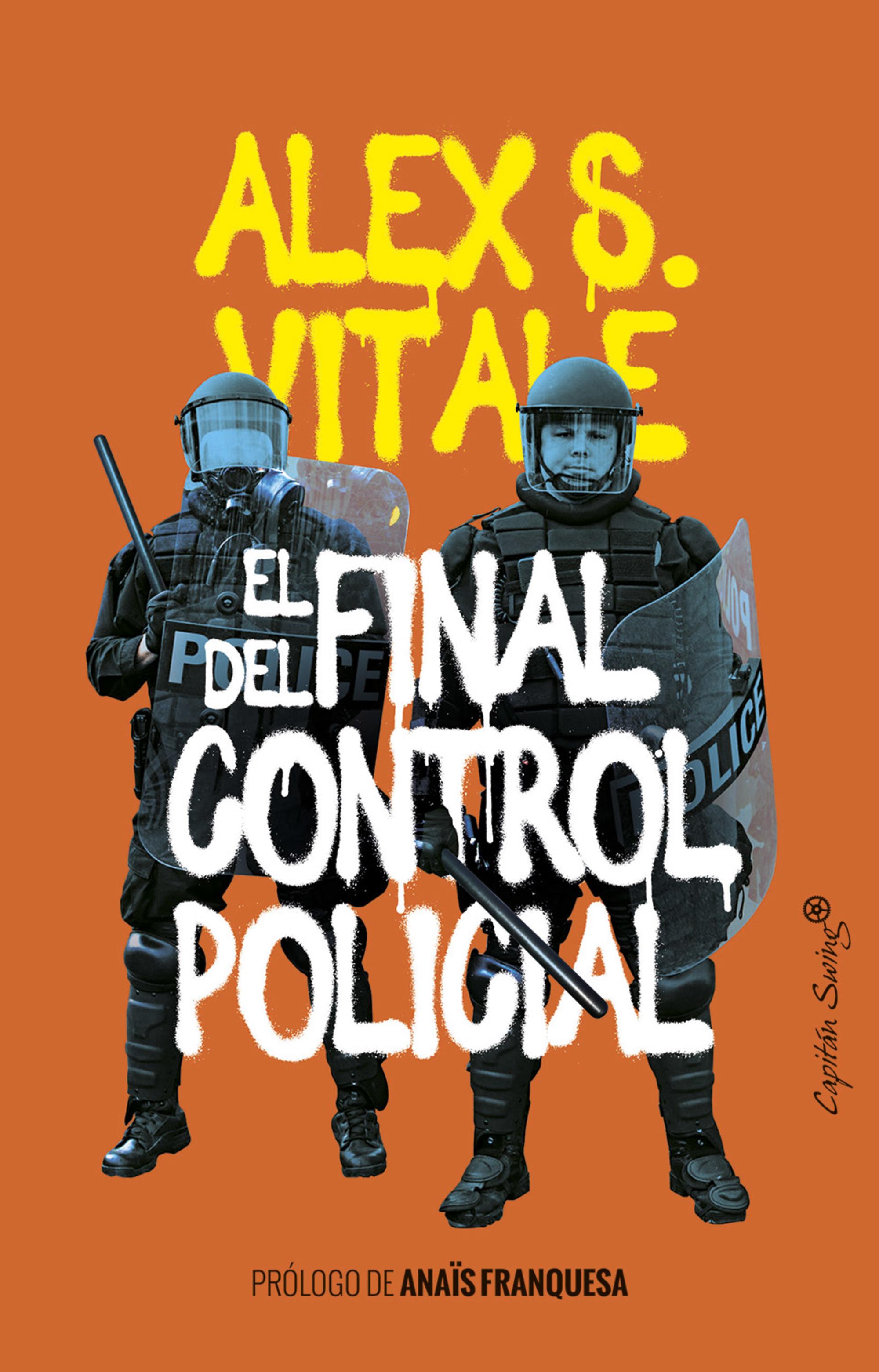 El fin del control policial