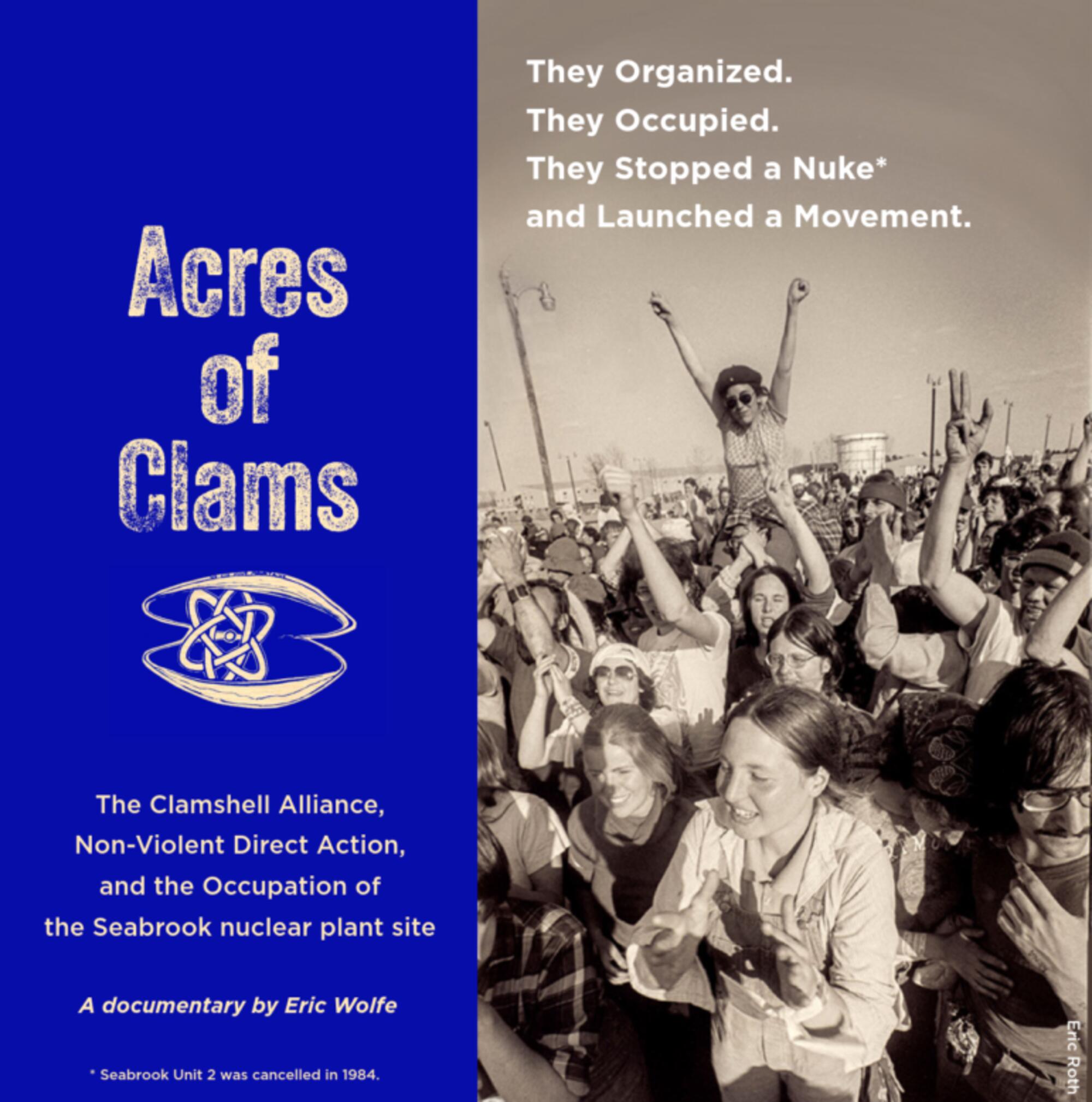 Póster del documental Acres of Clams, sobre la Alianza Clamshell, movimiento antinuclear estadounidense. Fuente: Eric Roth