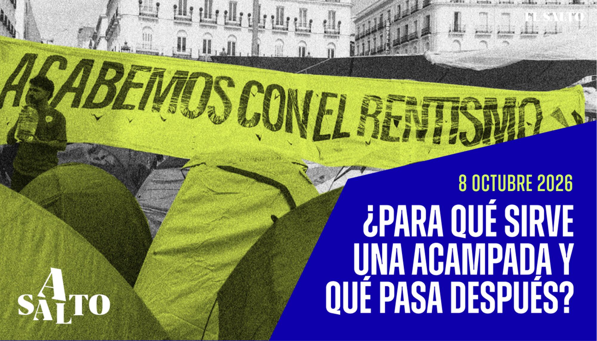 Asalto 42 Para qué sirve una acampada