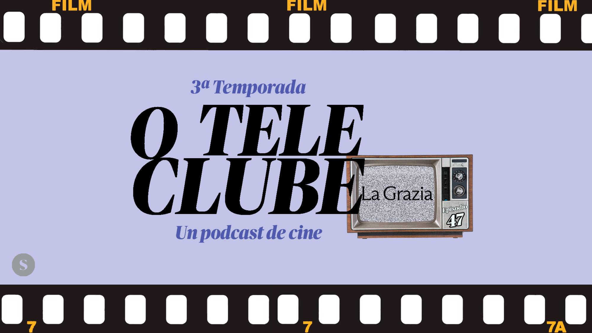O Teleclube Episodio 47